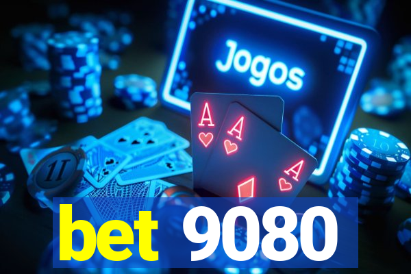 bet 9080